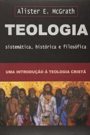 Teologia Sistemática, Histórica e Filosófica
