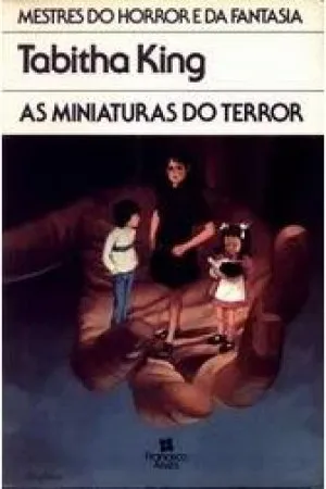 As Miniaturas do Terror