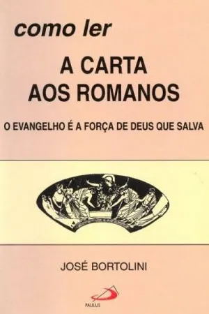Como ler a Carta aos Romanos