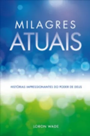 Milagres Atuais