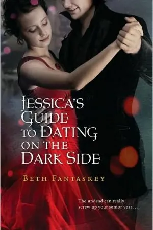 Jessica's Guide to Dating on the Dark Side