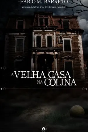 A Velha Casa na Colina