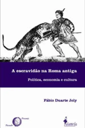 A Escravidão na Roma Antiga