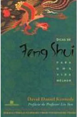 Dicas de Feng Shui para uma vida melhor