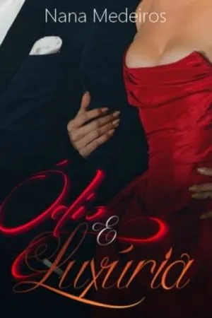 Ódio e Luxúria