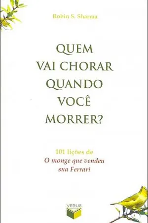 Quem Vai Chorar Quando Você Morrer?