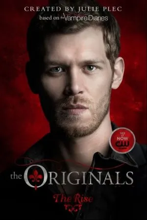 The Originals: The Rise