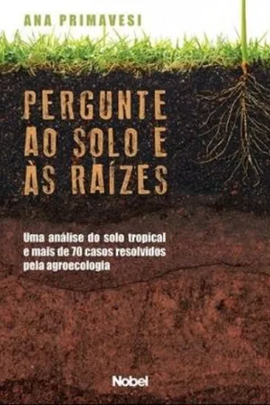 Pergunte ao Solo e às Raízes