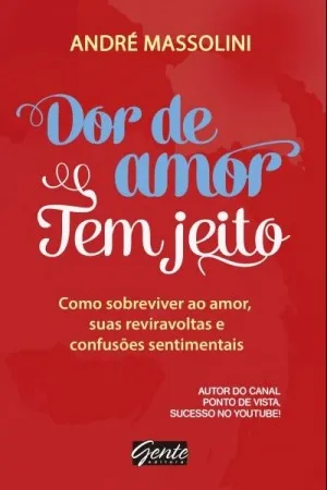 Dor de amor tem jeito