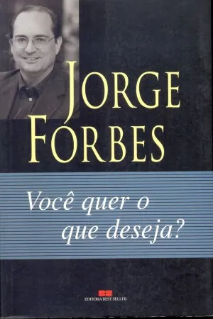 Você quer o que deseja?