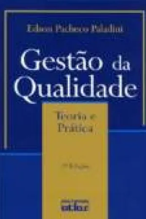 Gestão da Qualidade: Teoria e Prática