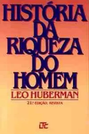 História da Riqueza do Homem