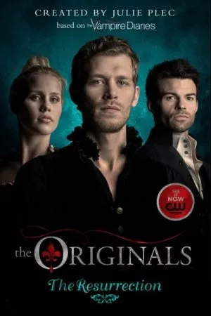 The Originals: The Resurrection