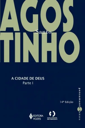 A Cidade de Deus - Parte I