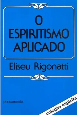 O Espiritismo Aplicado