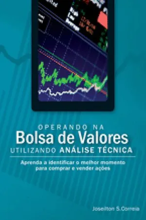 Operando na Bolsa de Valores utilizando Análise Técnica