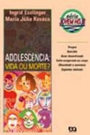 Adolescência: Vida ou Morte?