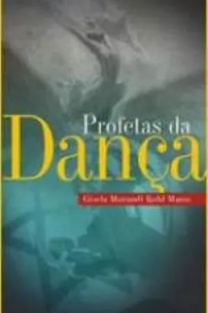 Profetas da Dança