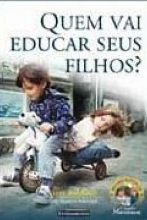 Quem vai educar seus filhos?
