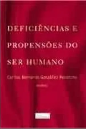Deficiências e Propensões do Ser Humano