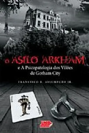 O Asilo Arkham