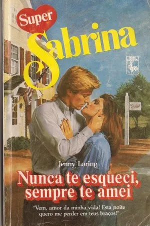 Nunca Te Esqueci, Sempre Te Amei