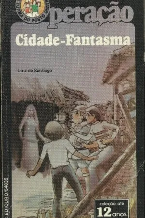 Operação Cidade-Fantasma (A Turma do Posto 4 # 35)