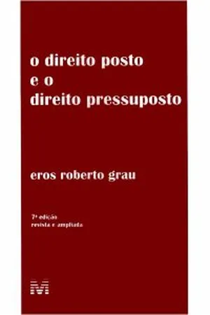 Direito Posto e o Direito Pressuposto