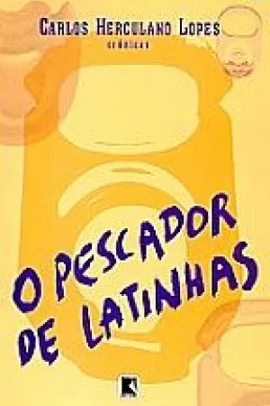 o pescador de latinhas