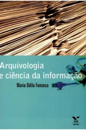 Arquivologia e Ciência da Informação
