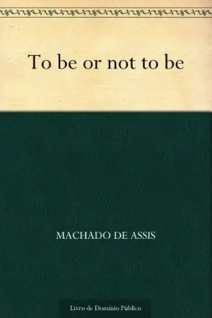 To Be or Not To Be