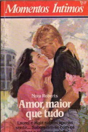 Amor, maior que tudo