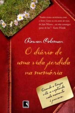 O diário de uma vida perdida na memória