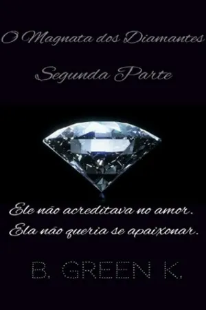 O Magnata dos Diamantes: Segunda Parte