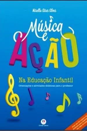 Música e Ação na Educação Infantil