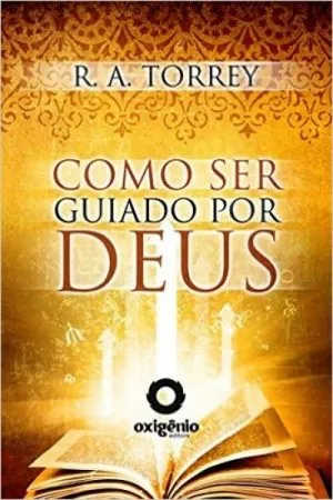 Como Ser Guiado por Deus