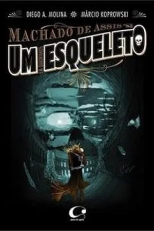 Um esqueleto / Machado de Assis