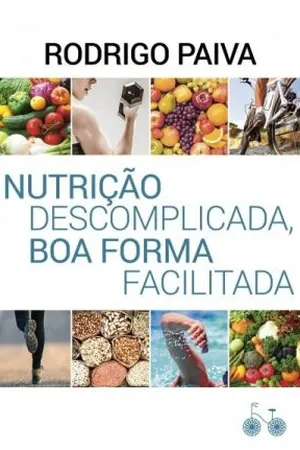 Nutrição Descomplicada, Boa Forma Facilitada