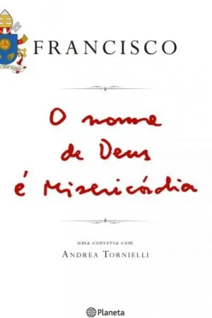O Nome de Deus É Misericórdia