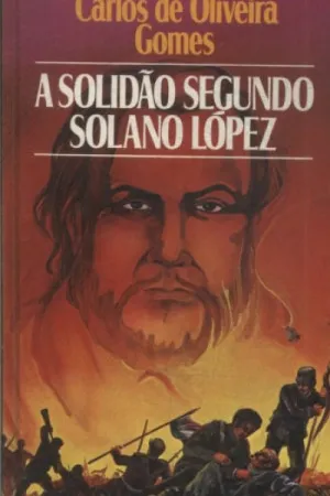 A Solidão segundo Solano López