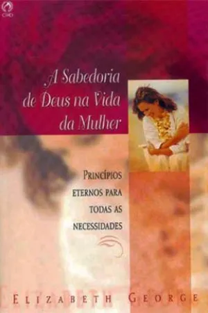 A Sabedoria de Deus na Vida da Mulher