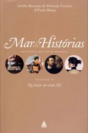 Mar de Histórias: Antologia do Conto Mundial Volume 08