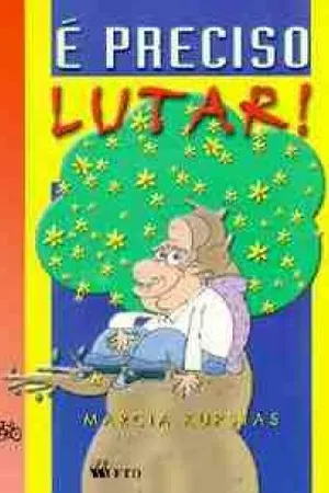 É preciso lutar
