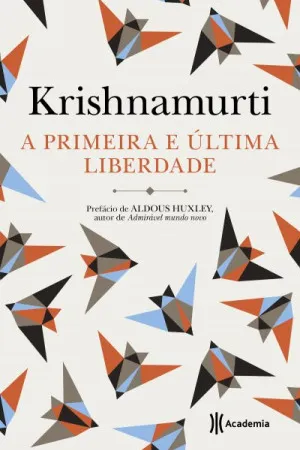 A Primeira e Última Liberdade