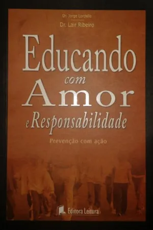 Educando com Amor e Responsabilidade