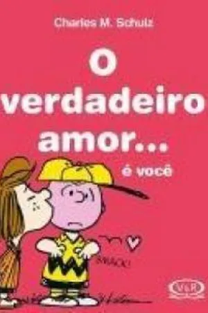 O verdadeiro amor ... é você