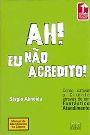 Ah! Eu não acredito!