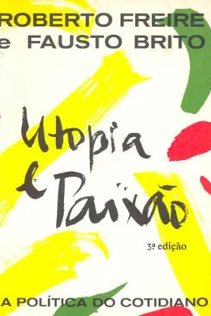 UTOPIA E PAIXÃO