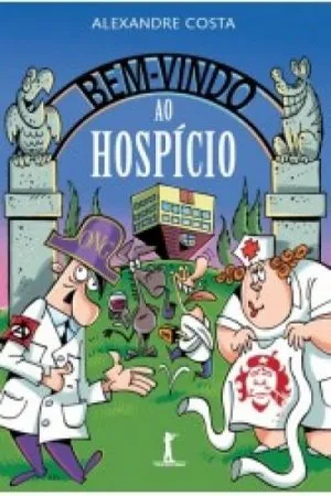Bem-Vindo ao Hospício