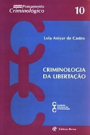 CRIMINOLOGIA DA LIBERTAÇÃO